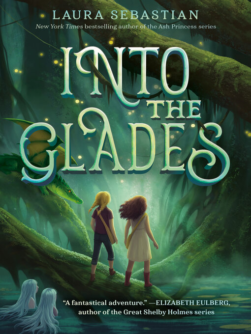 Title details for Into the Glades by Laura Sebastian - Available